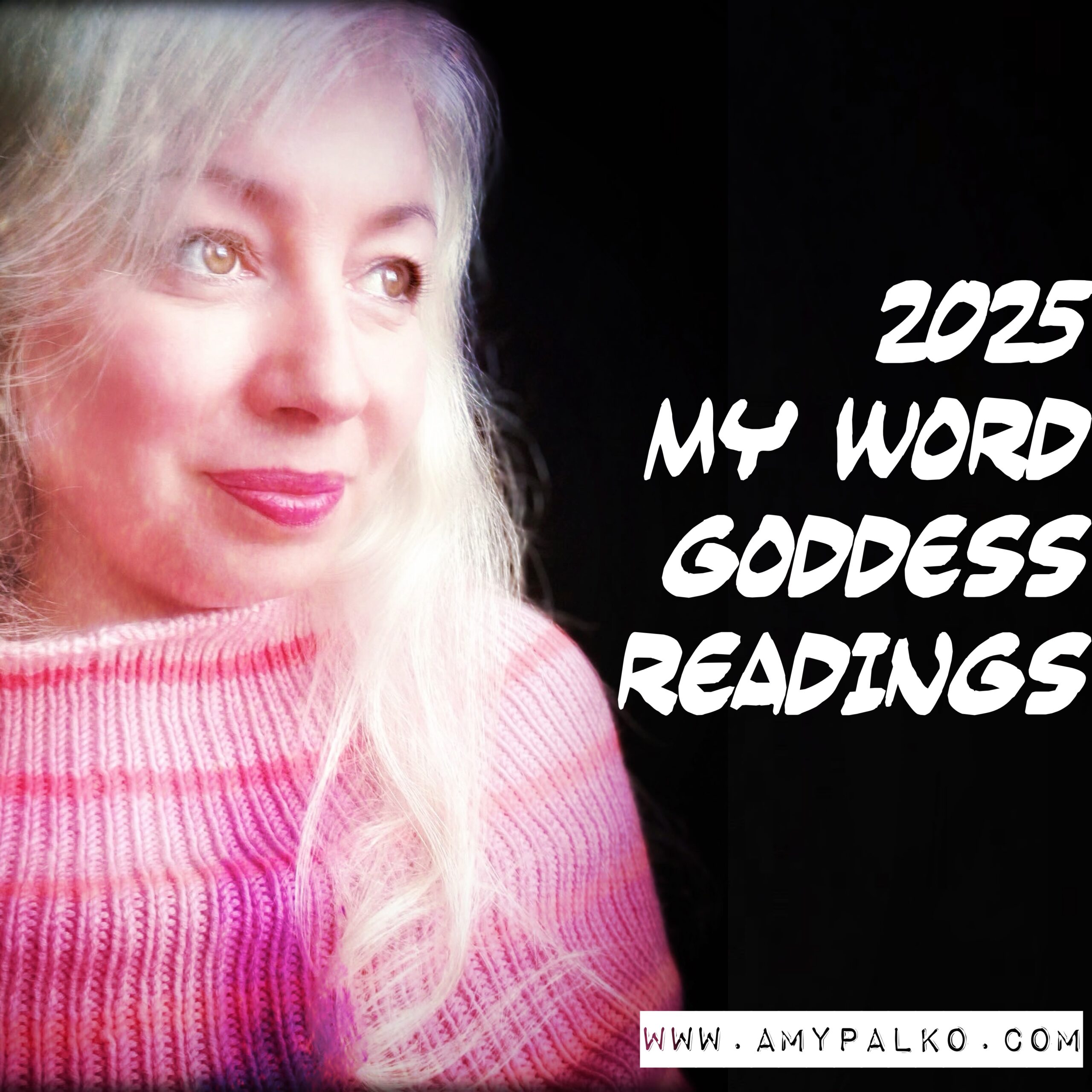 2025 My Word Goddess Readings Amy Palko